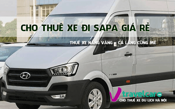 Công ty Nắng Vàng chuyên cho thuê xe đi Sapa giá rẻ tại Hà Nội.