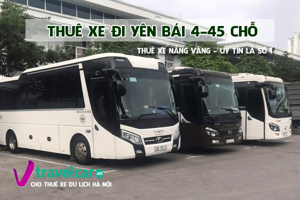 Công ty chuyên cho thuê xe đi Yên Bái du lịch giá rẻ tại Hà Nội