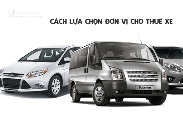 #101 Cách chọn đơn vị cho thuê xe du lịch | Travelcar.vn