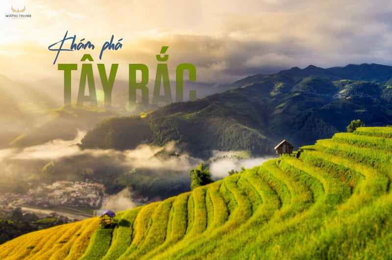 Khám phá du lịch Tây Bắc