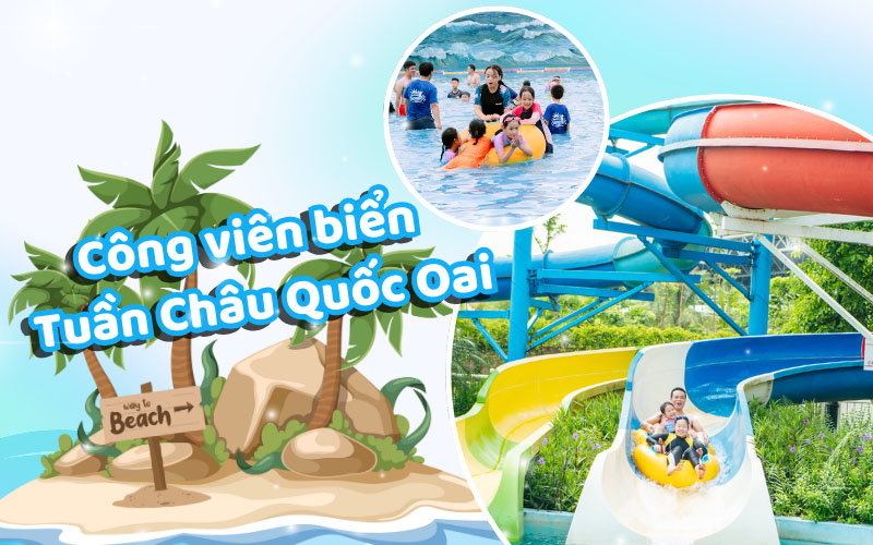 Công viên biển Tuần Châu Quốc Oai (Baara Land)
