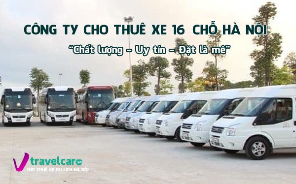 Cho thuê xe 16 chỗ tại Hà Nội